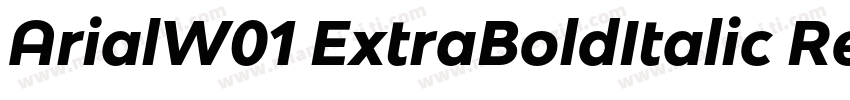 ArialW01 ExtraBoldItalic Regular字体转换